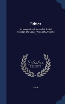 Ethics : An International Journal of Social, Political, and Legal Philosophy, Volume 3