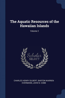 The Aquatic Resources of the Hawaiian Islands; Volume 2