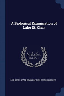 A Biological Examination of Lake St. Clair
