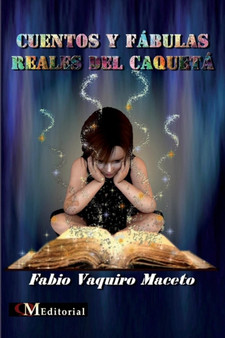 Cuentos Y Fabulas Reales Del Caqueta