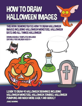How to Draw Halloween Images (This Book Demonstrates How to Draw Halloween Images Including Halloween Monsters, Halloween Bats and All Things Halloween) : 16
