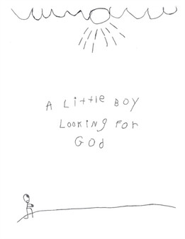 A Little Boy Looking for God