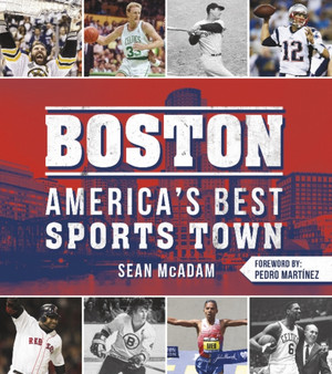 Boston : America's Best Sports Town