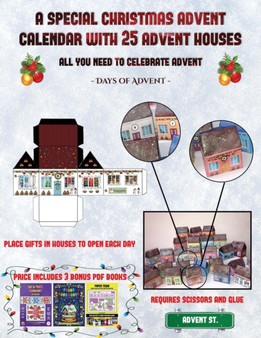 Days of Advent (A special Christmas advent calendar with 25 advent houses - All you need to celebrate advent) : An alternative special Christmas advent calendar: Celebrate the days of advent using 25 : 38