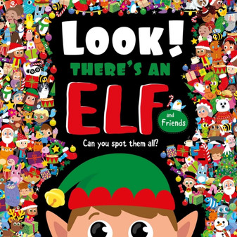 Look! There's an Elf and Friends : Look and Find Book