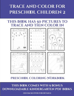 Preschool Coloring Workbook (Trace and Color for preschool children 2) : This book has 50 pictures to trace and then color in. : 22