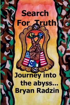 Search for Truth : Journey Into the Abyss...