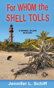 For Whom the Shell Tolls : A Sanibel Island Mystery : 8