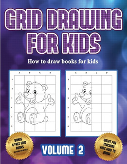 How to draw books for kids (Grid drawing for kids - Volume 2) : This book teaches kids how to draw using grids : 5