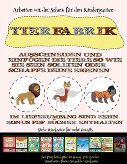 Arbeiten mit der Schere fur den Kindergarten : Tierfabrik - Ausschneiden und Einfugen