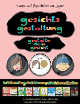 Kunst und Bastelideen mit Papier : Gesichts-Gestaltung - Ausschneiden und Einfugen