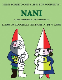 Libro da colorare per bambini di 7+ anni (Nani) : Questo libro contiene 40 pagine a colori senza stress progettate per ridurre la frustrazione e aumentare la fiducia dei bambini in si stessi. Questo l : 17
