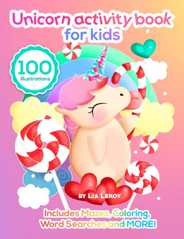 Unicorn Activity Book For Kids : A super imaginative coloring book with activity pages for 4 to 6 years old kids (100 Fun Activities)