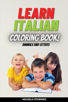 Learn Italian : Coloring book with letters and animals