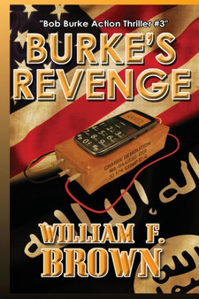 Burke's Revenge : Bob Burke Suspense Thriller #3 : 3