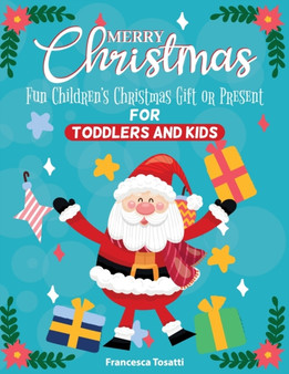 Merry Christmas : Fun Children's Christmas Gift or Present for Toddlers & Kids