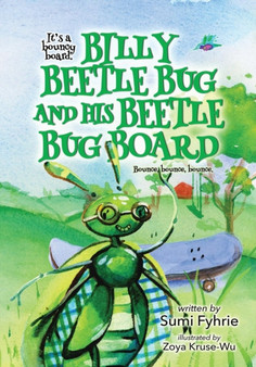 Billy Beetle Bug and His Beetle Bug Board : Bound, Bounce, Bounce : 1