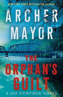 The Orphan's Guilt : A Joe Gunther Novel : 31