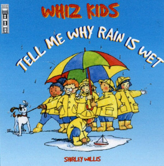 Tell Me Why Rain is Wet