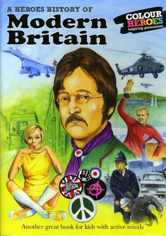Modern Britain : A Heroes History of