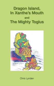 Dragon Island, in Xanthe's Mouth and the Mighty Toglus