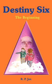 Destiny Six : The Beginning