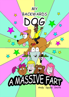 My Backwards Dog : A Massive Fart : 1