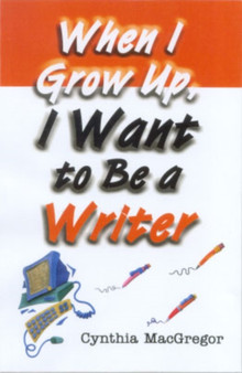 When I Grow Up, I Want to be a Writer