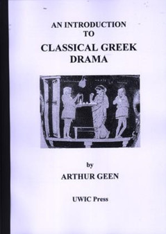 Introduction to Classical Greek Drama, An