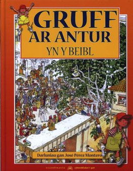 Gruff ar Antur yn y Beibl