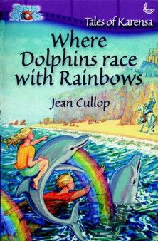 Where Dolphins Race with Rainbows