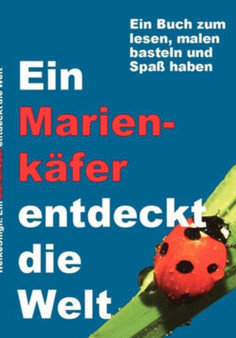 Ein Marienkafer entdeckt die Welt