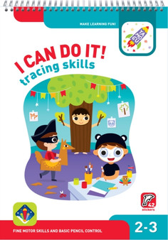 I Can Do It! Tracing Skills 2-3 : Fine motor skills and basic pencil control