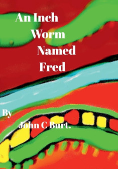 An Inch Worm Named Fred.