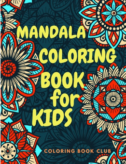 Mandala Coloring Book for Kids : Coloring Book for Kids ages 4-8