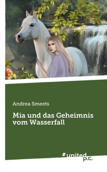 Mia und das Geheimnis vom Wasserfall