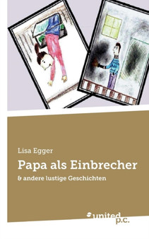 Papa ALS Einbrecher