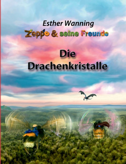 Zeppo und seine Freunde : Die Drachenkristalle