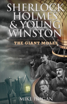 Sherlock Holmes & Young Winston : The Giant Moles : 3