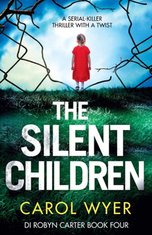 The Silent Children : A serial killer thriller with a twist : 4