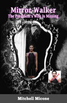 Mrror-Walker : The President's Wife is Missing