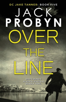 Over the Line : A gripping British detective crime thriller : 5
