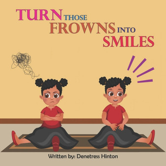 Turn Those Frowns Into Smiles