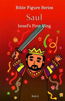 Saul : Israel's First King