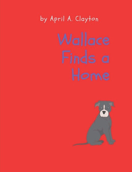 Wallace Finds a Home
