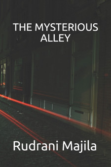 The Mysterious Alley : Take a stroll down the mysterious alley.