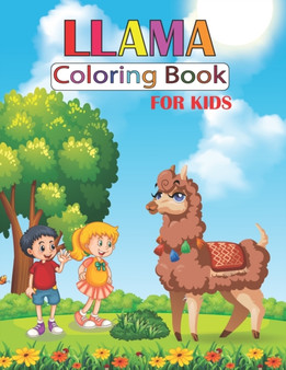 LLAMA Coloring Book For Kids : The perfect coloring book for kids, boys, toddlers, girls, children