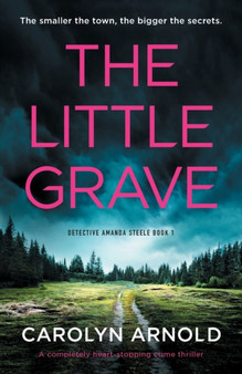 The Little Grave : A completely heart-stopping crime thriller : 1