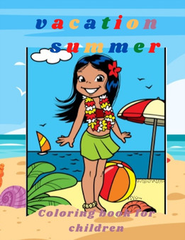 summer holidays : coloring book for KIDS