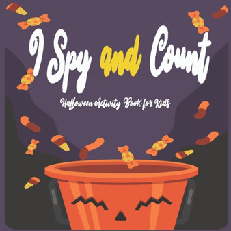 I Spy and Count : Halloween Activity Book for Kids
